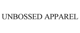 UNBOSSED APPAREL trademark