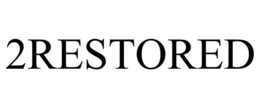 2RESTORED trademark