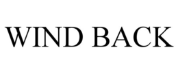 WIND BACK trademark