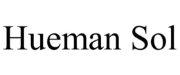 HUEMAN SOL trademark