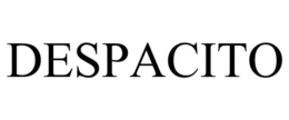 DESPACITO trademark