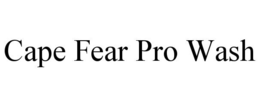 CAPE FEAR PRO WASH trademark