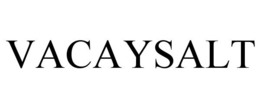 VACAYSALT trademark