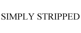 SIMPLY STRIPPED trademark