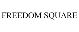 FREEDOM SQUARE trademark