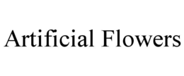 ARTIFICIAL FLOWERS trademark