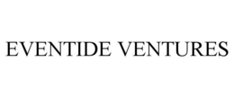 EVENTIDE VENTURES trademark