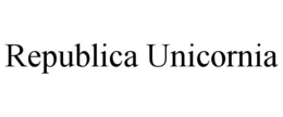REPUBLICA UNICORNIA trademark