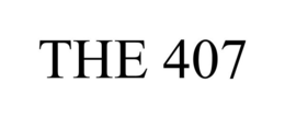 THE 407 trademark