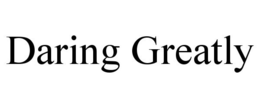 DARING GREATLY trademark