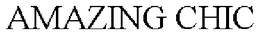 AMAZING CHIC trademark