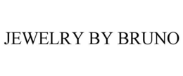 JEWELRY BY BRUNO trademark