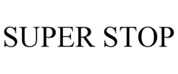SUPER STOP trademark