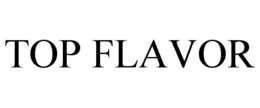TOP FLAVOR trademark