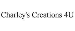 CHARLEY'S CREATIONS 4U trademark