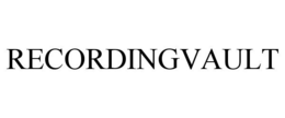 RECORDINGVAULT trademark