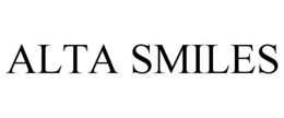 ALTA SMILES trademark
