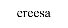 EREESA trademark