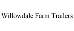 WILLOWDALE TRAILERS trademark
