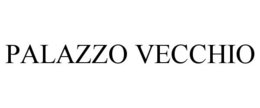 PALAZZO VECCHIO trademark