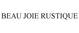 BEAU JOIE RUSTIQUE trademark