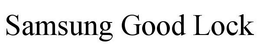 SAMSUNG GOOD LOCK trademark