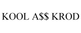 KOOL A$$ KROD trademark