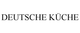 DEUTSCHE KÜCHE trademark