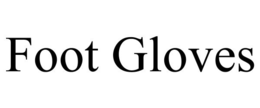 FOOT GLOVES trademark