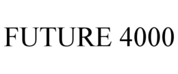 FUTURE 4000 trademark