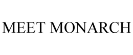 MEET MONARCH trademark