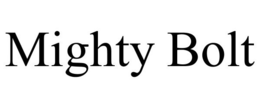 MIGHTY BOLT trademark