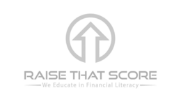RAISE THAT SCORE -WE EDUCATE IN FINANCIAL LITERACY- trademark