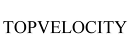 TOPVELOCITY trademark