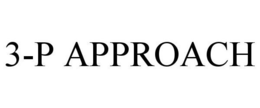 3-P APPROACH trademark