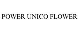 POWER UNICO FLOWER trademark
