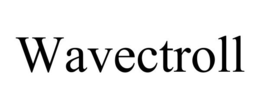 WAVECTROLL trademark