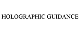 HOLOGRAPHIC GUIDANCE trademark