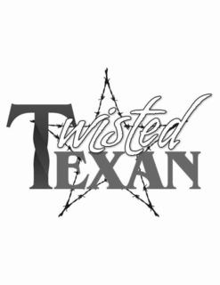 TWISTED TEXAN trademark