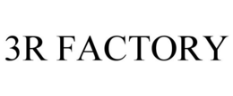 3R FACTORY trademark