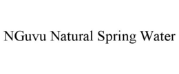 NGUVU NATURAL SPRING WATER trademark