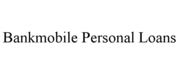 BANKMOBILE PERSONAL LOANS trademark