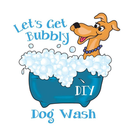 LET'S GET BUBBLY DIY DOG WASH trademark