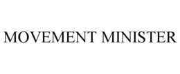 MOVEMENT MINISTER trademark