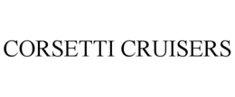CORSETTI CRUISERS trademark
