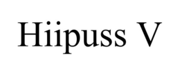 HIIPUSS V trademark