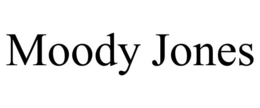MOODY JONES trademark