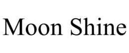 MOON SHINE trademark