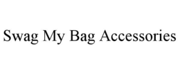 SWAG MY BAG ACCESSORIES trademark