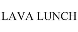 LAVA LUNCH trademark